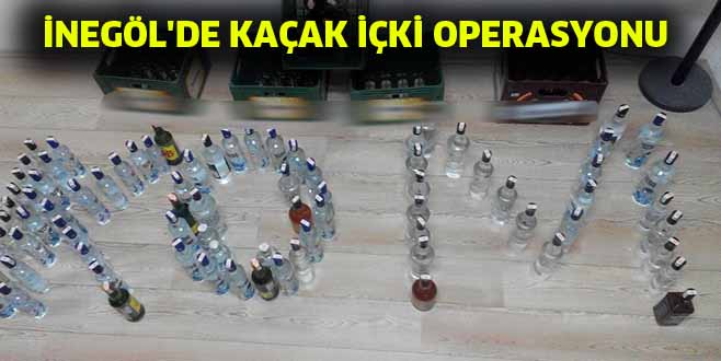 İNEGÖL’DE KAÇAK İÇKİ OPERASYONU