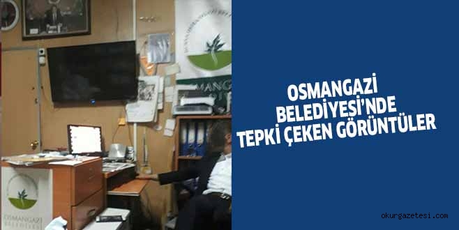 Osmangazi Belediyesi’nden Tepki Çeken Görüntüler