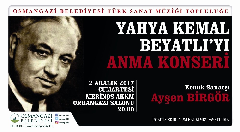 Yahya Kemal Osmangazide Anılacak