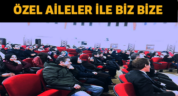 Özel Aileler İle Biz Bize