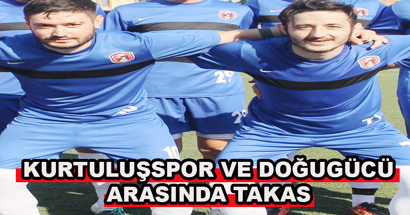 Kurtuluşspor ile Doğugücü arasında takas