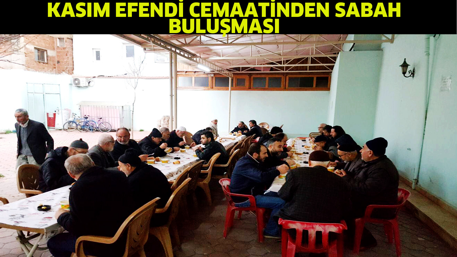 Kasım Efendi Cemaatinden Sabah buluşması