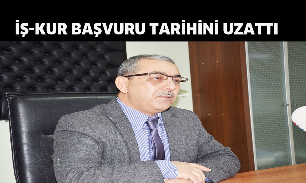 İŞ-KUR başvuru tarihini uzattı