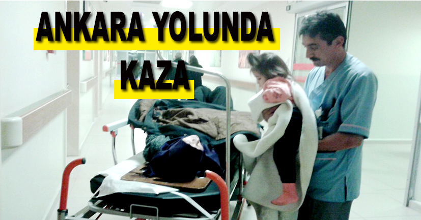 Ankara yolunda korkutan kaza