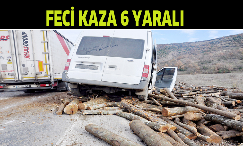 Feci kaza; 6 yaralı