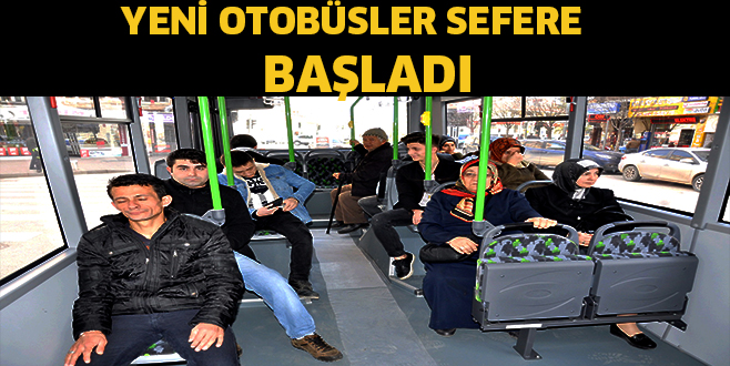 Yeni otobüsler geçtiğimiz gün Sefere başladı