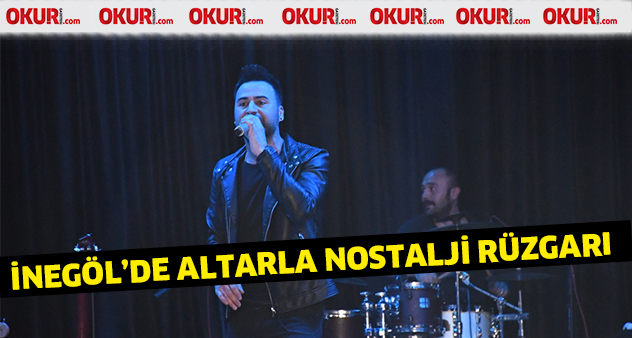 İnegöl’de Altar’la nostalji rüzgarları