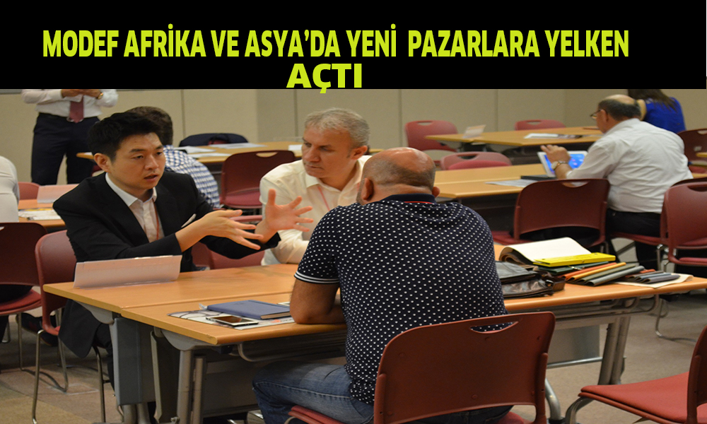 MODEF Afrika ve Asya’da yeni pazarlara yelken açtı