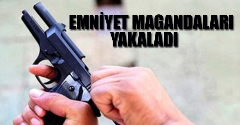 Emniyet magandaları yakalandı