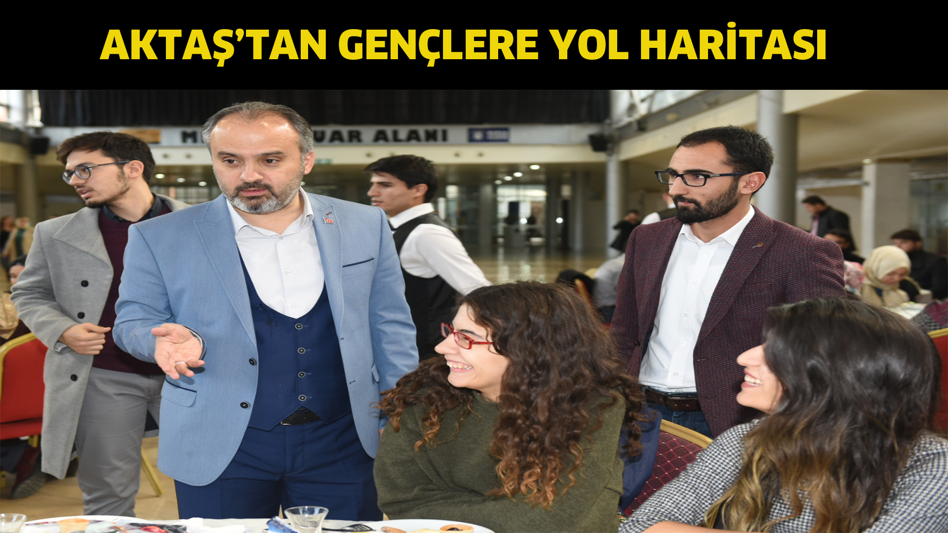 Aktaş’tan gençlere yol haritası
