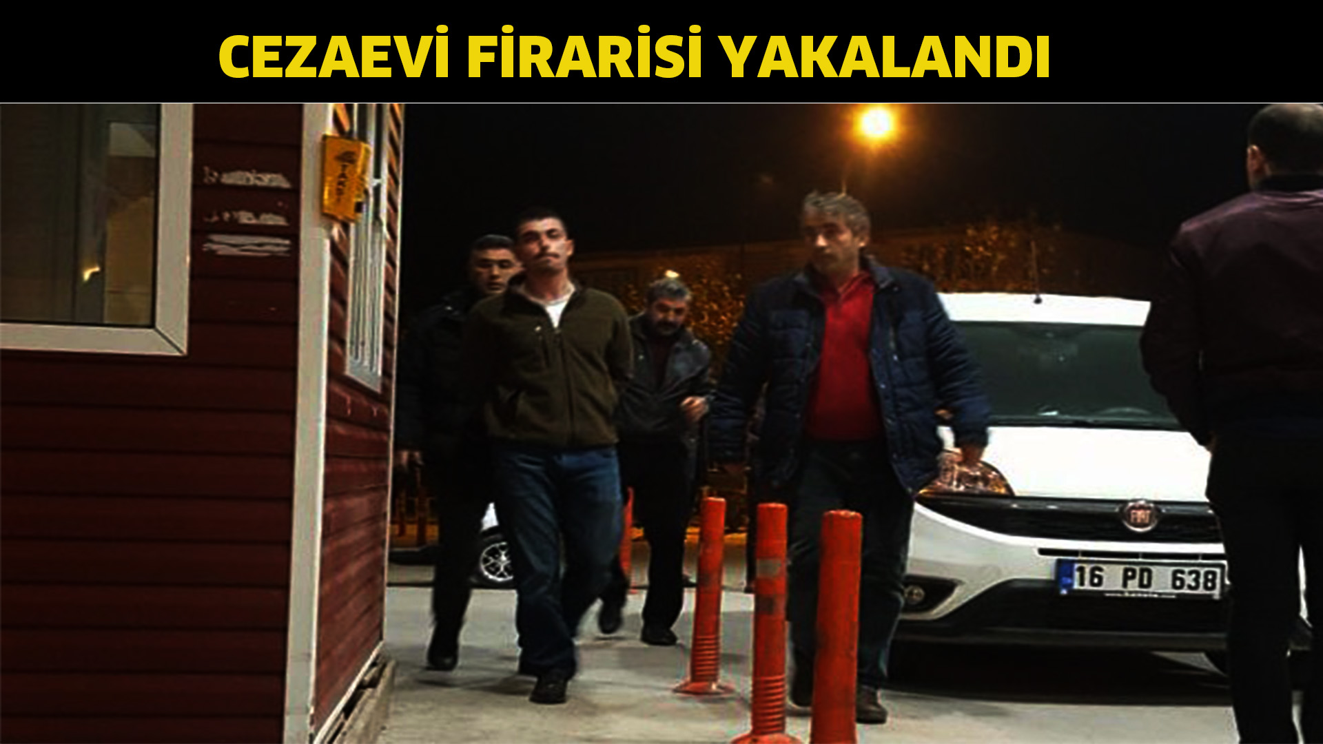 Cezaevi firarisi yakalandı