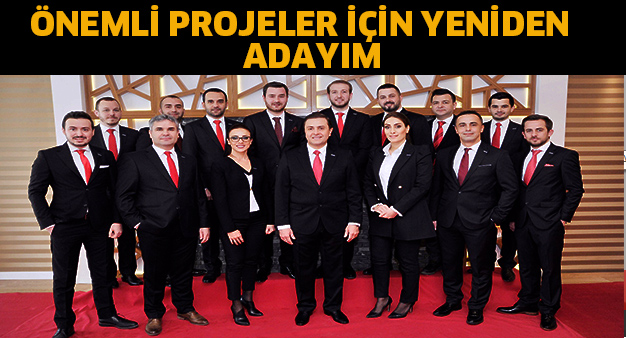 Önemli projeler için yeniden adayım