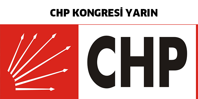 Chp kongresi yarın