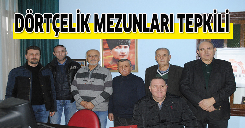 Dörtçelik mezunları tepkili