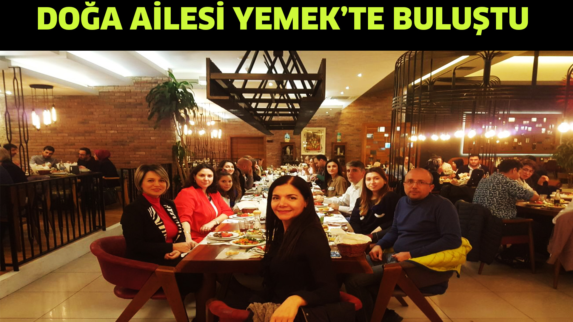 Doğa ailesi yemekte buluştu
