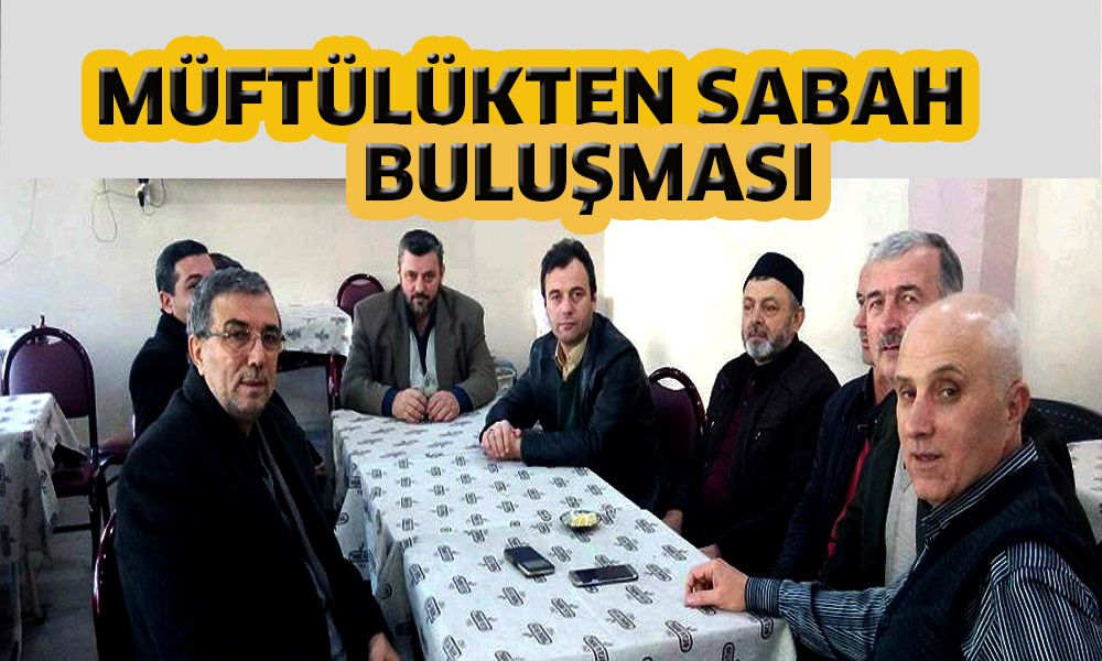 Müftülükten sabah buluşması