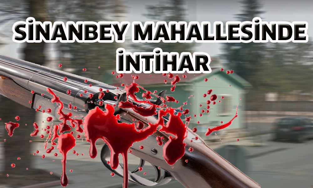 Av tüfeğiyle canına kıydı