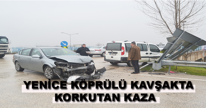 Yenice Köprülü Kavşak’ta korkutan kaza