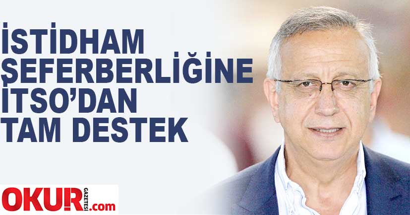 İstihdam seferberliğine iTSO’dan tam destek