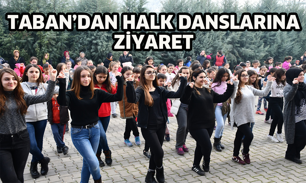Taban’dan halk dansları ekibine ziyaret