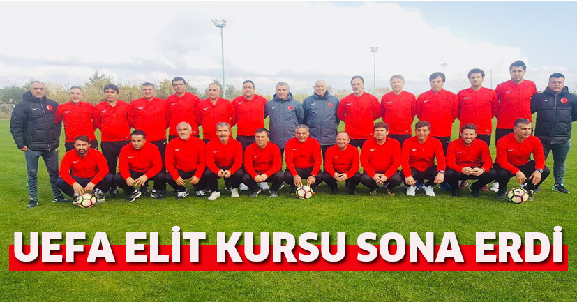 UEFA ELİT kursu sona erdi