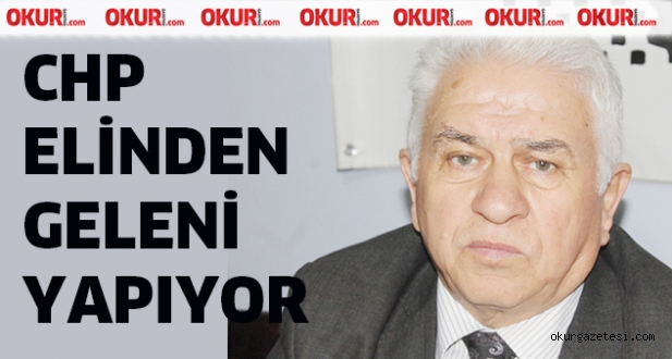 CHP elinden geleni yapıyor