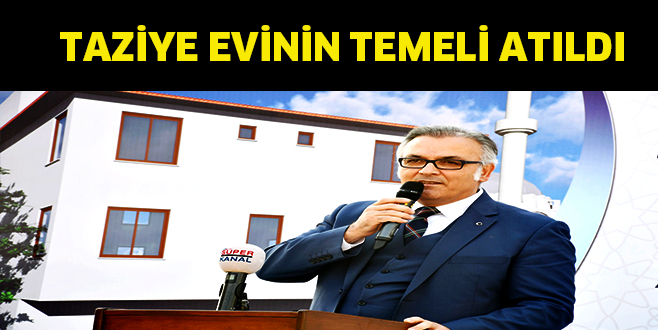 TAZiYE EViNiN TEMELi ATILDI
