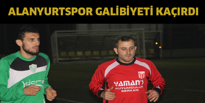 Alanyurtspor galibiyeti kaçırdı