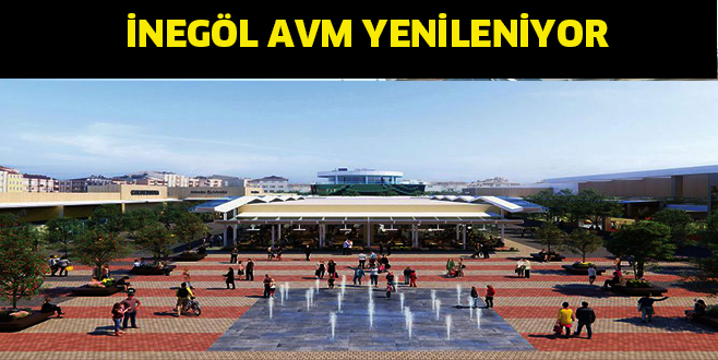 inegöl AVM yenileniyor