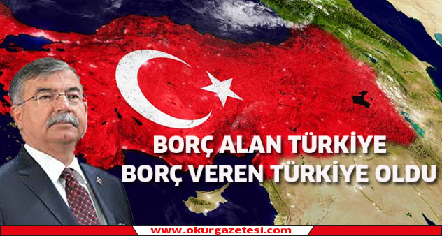 BORÇ ALAN TüRKiYE BOR VEREN TüRKiYE OLDU