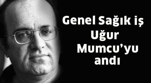 Genel Sağlık İş  Uğur Mumcu’yu andı