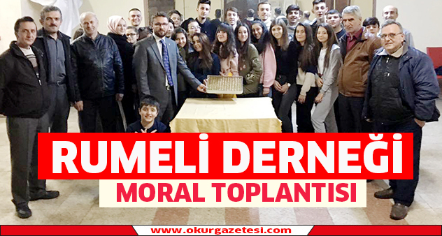 Rumeli Derneği’ndan moral toplantısı