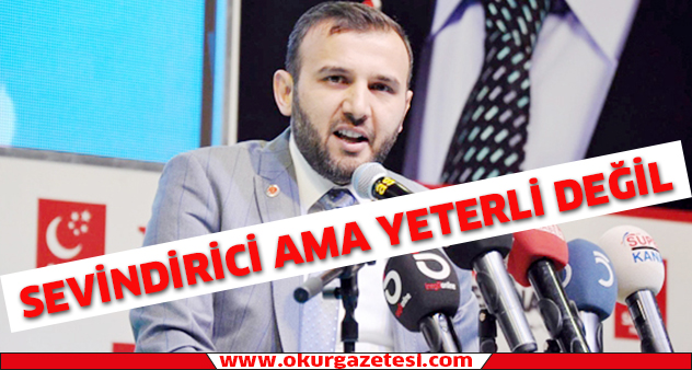 Sevindirici ama yeterli değil