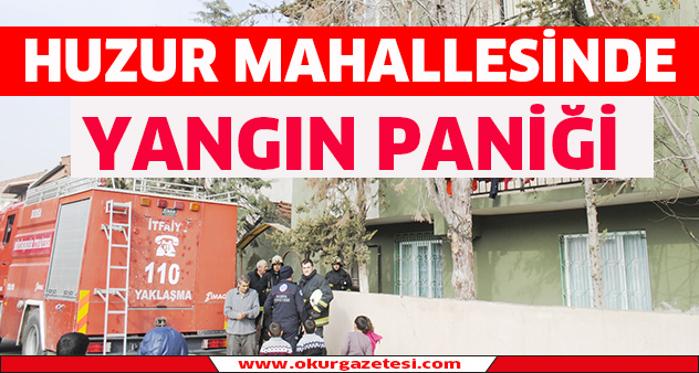 Huzur Mahallesi’nde yangın paniği
