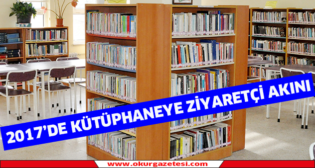 2017’de kütüphaneye ziyaretçi akını