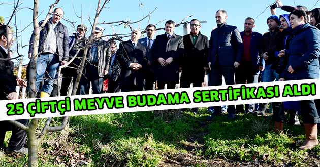 25 Çiftçi meyve budama  sertifikasını aldı