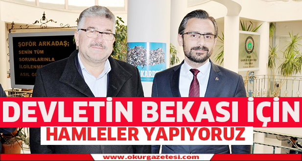 Devletin bekası için hamleler yapıyoruz