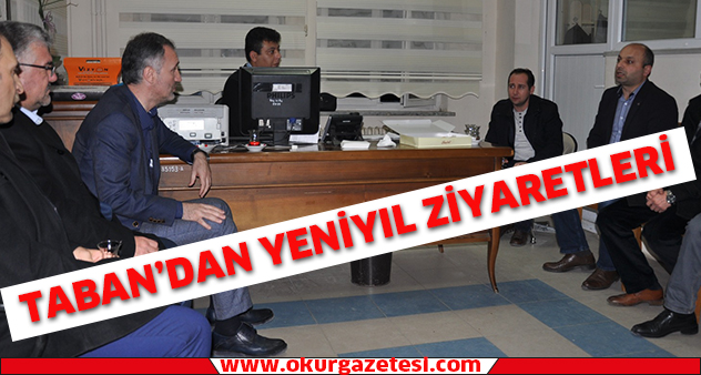 Taban’dan yeni yıl ziyaretleri