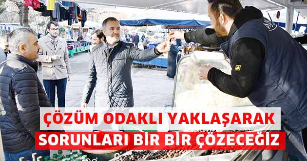Çözüm odaklı yaklaşarak  sorunları bir bir çözeceğiz