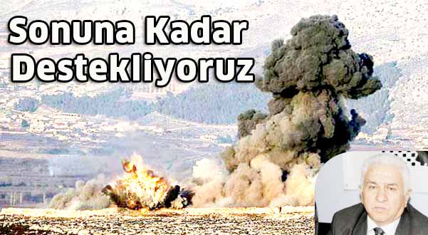 Sonuna kadar destekliyoruz