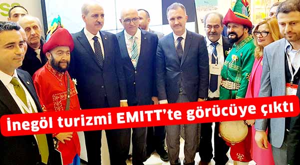 İnegöl turizmi EMITT’te görücüye çıktı