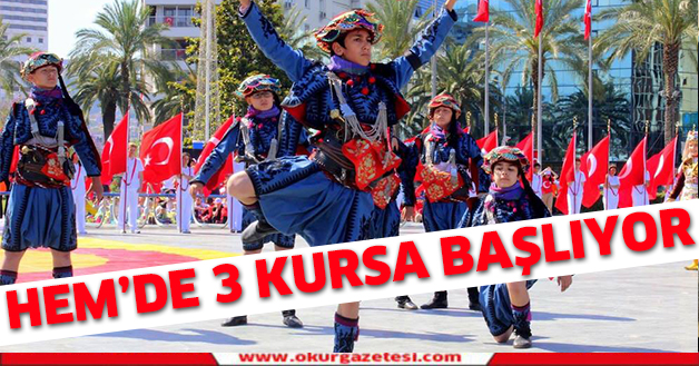 HEM’DE 3 KURS BAŞLIYOR