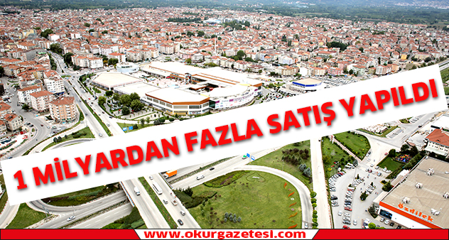 1 MiLYARDAN FAZLA SATIŞ YAPILDI
