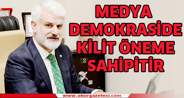 Medya demokraside  kilit öneme sahiptir