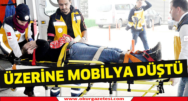 Üzerine mobilya düştü