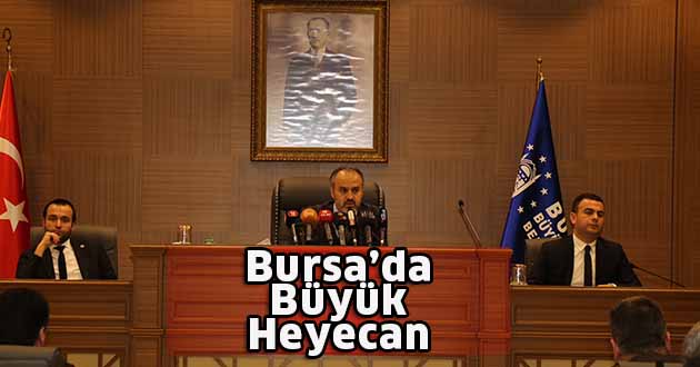 Bursa’da büyük heyecan