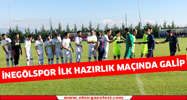 İnegölspor ilk hazırlık maçında galip