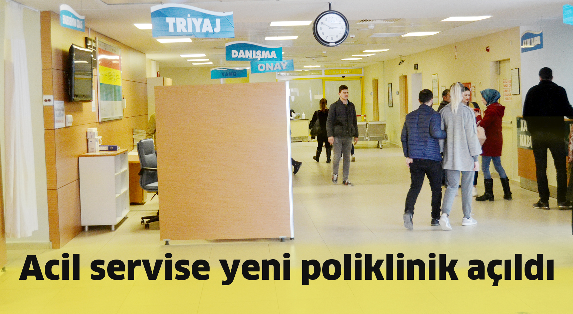 Acil servise yeni poliklinik açıldı
