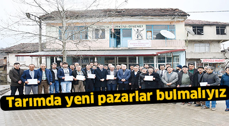 Tarımda yeni pazarlar bulmalıyız