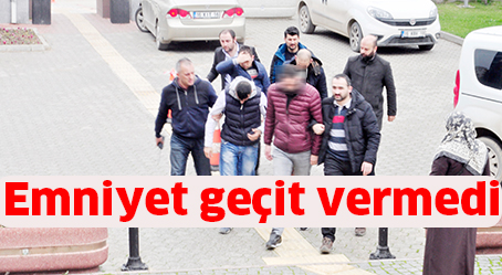 Emniyet geçit vermedi